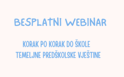 Prijavite se na besplatni webinar “Korak po korak do škole – temeljne predškolske vještine”